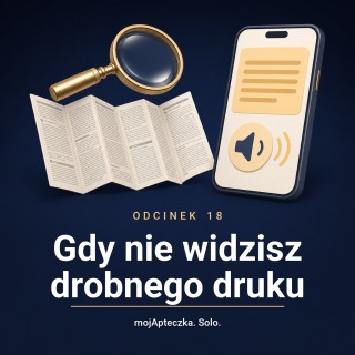 Odcinek 18 — Drobny druk: kiedy ulotki po prostu nie da się przeczytać