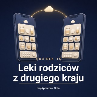 Odcinek 15 — Leki rodziców z drugiego kraju: od „chyba” do „widzę”