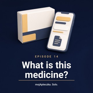Episode 14 — A medicine in plain terms: how do you know what it actually is