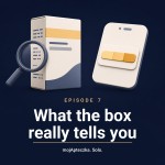 Episode 7 — EXP, LOT, and the date that isn't on the box